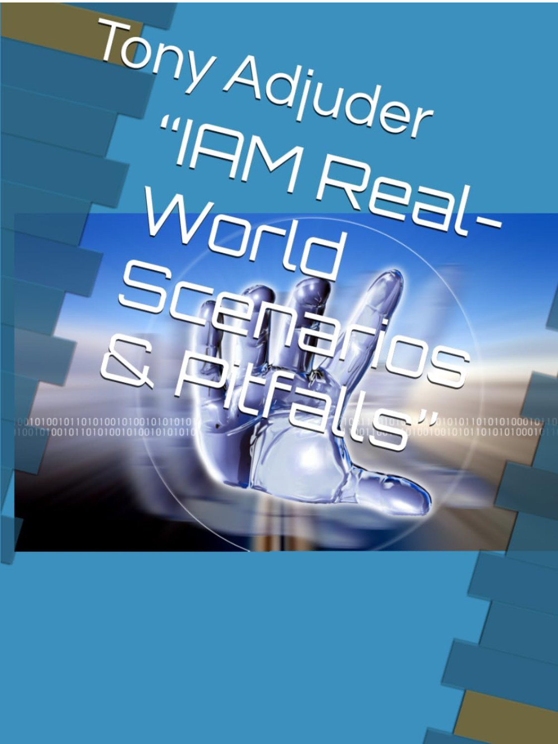 “IAM Real-World Scenarios & Pitfalls”